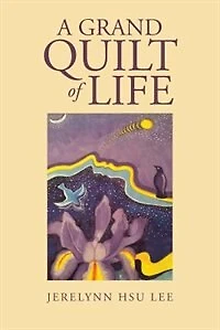 A Grand Quilt of Life