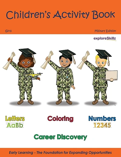Children's Activity Book - Military Edition Girls: Early Childhood Learning Activity Books for Girls