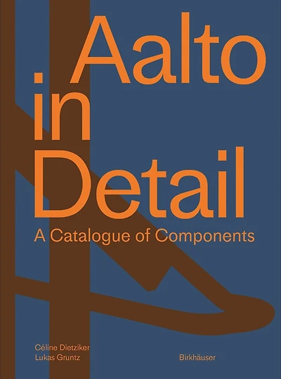 Aalto In Detail: A Catalogue Of Components
