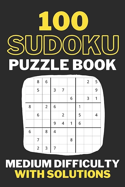 Sudoku Puzzle Book Medium Difficulty With Solutions: Travel Size, 100 Medium Sudoku Puzzles And Solutions