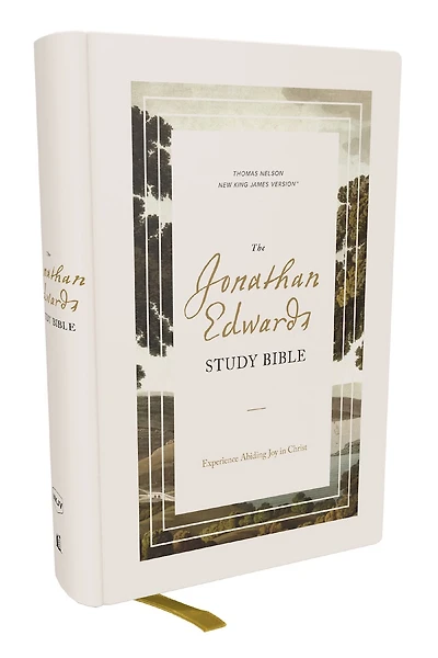 The Jonathan Edwards Study Bible: Experience Abiding Joy Christ (NKJV, Hardcover, Red Letter, Comfort Print)