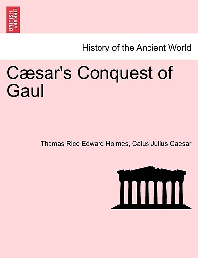 Cæsar's Conquest Of Gaul