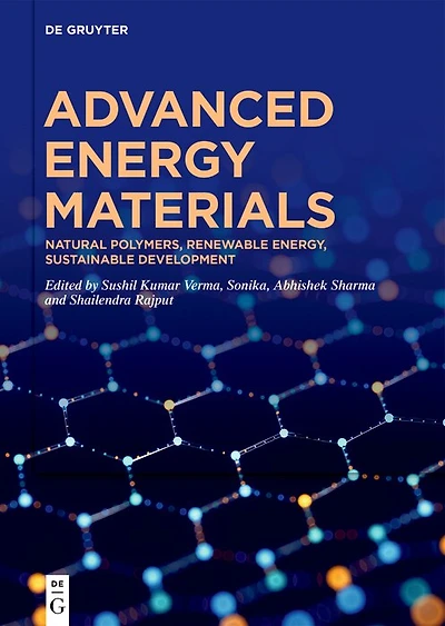 Advanced Energy Materials: Natural Polymers, Renewable Energy, Sustainable Development