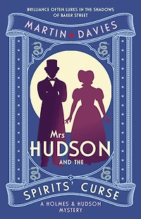 Mrs Hudson and the Spirits' Curse: The bestselling series inspired by the great detective's housekeeper in Baker Street