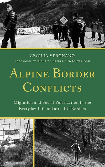 Alpine Border Conflicts: Migration and Social Polarization the Everyday Life of Intra-EU Borders