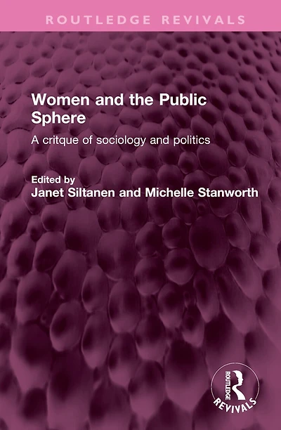 Women and the Public Sphere: A critque of sociology politics