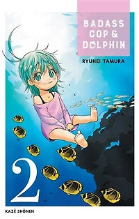 Badass cop & Dolphin, Vol. 2