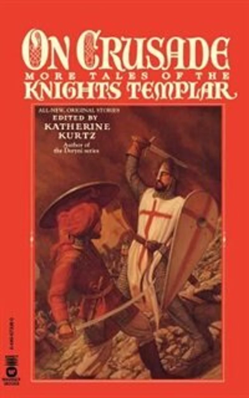 On Crusade: More Tales of the Knights Templar