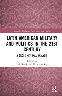 Latin American Military and Politics the Twenty-first Century: A Cross-National Analysis