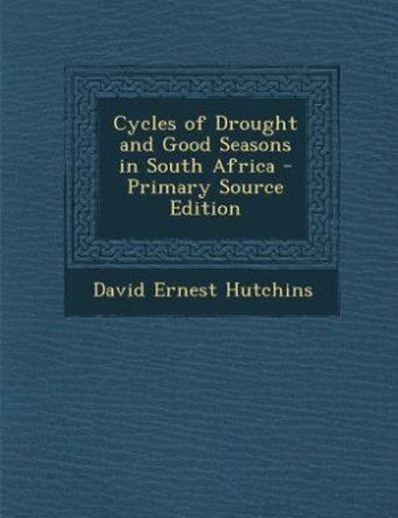 Cycles of Drought and Good Seasons South Africa
