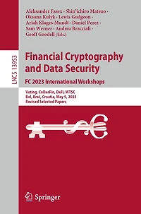 Financial Cryptography and Data Security. FC 2023 International Workshops: Voting, CoDecFin, DeFi, WTSC, Bol, BraA, Croatia, May 5, 2023, Revised Selected Papers