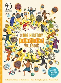 The Big History Timeline Wallbook: Unfold the History of the Universe—from the Big Bang to the Present Day!