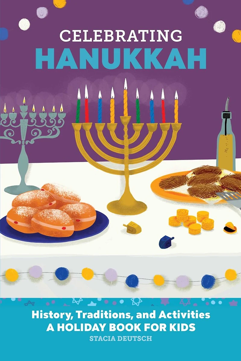 Celebrating Hanukkah: History, Traditions, and Activities