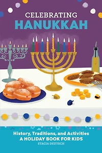 Celebrating Hanukkah: History, Traditions, and Activities