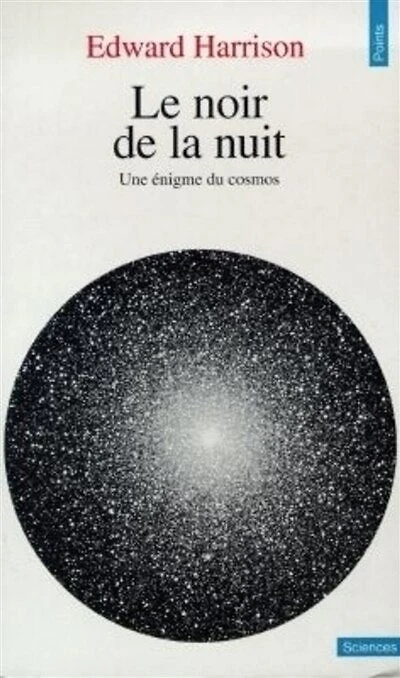 Le noir de la nuit: une énigme du cosmos