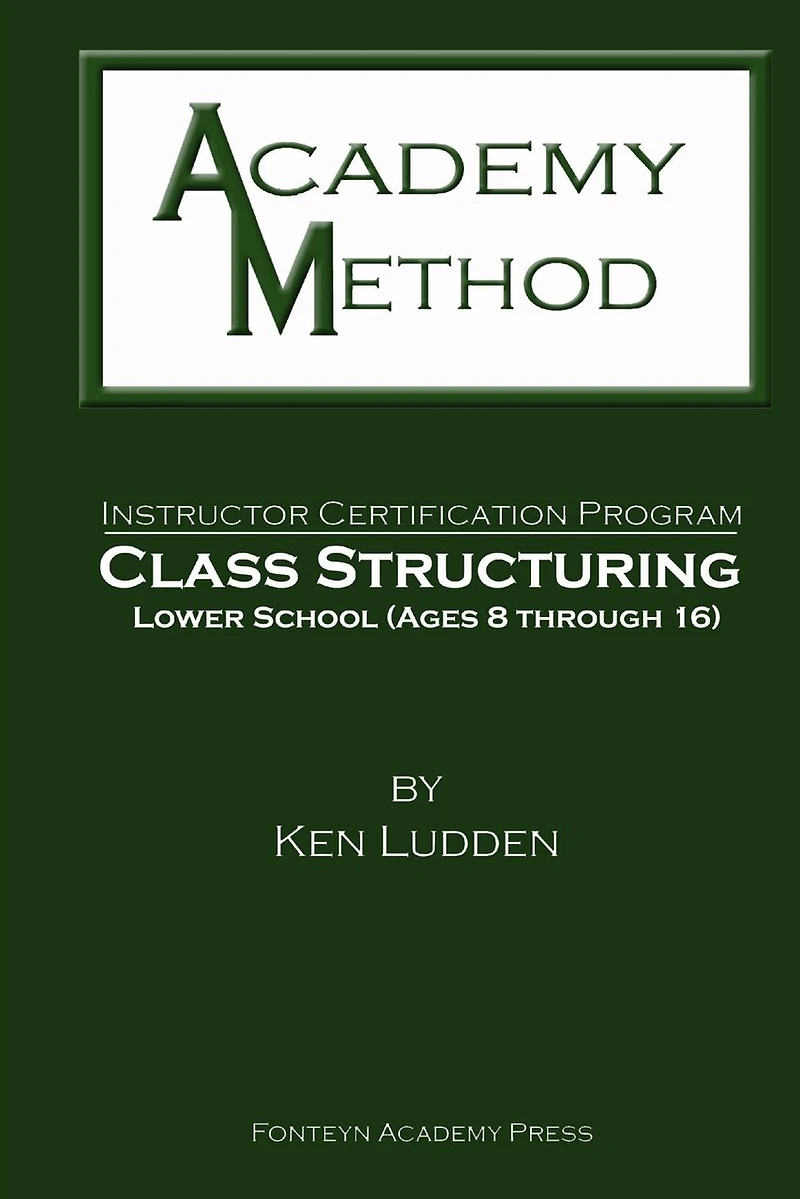Academy Method: Class Structuring Lower School