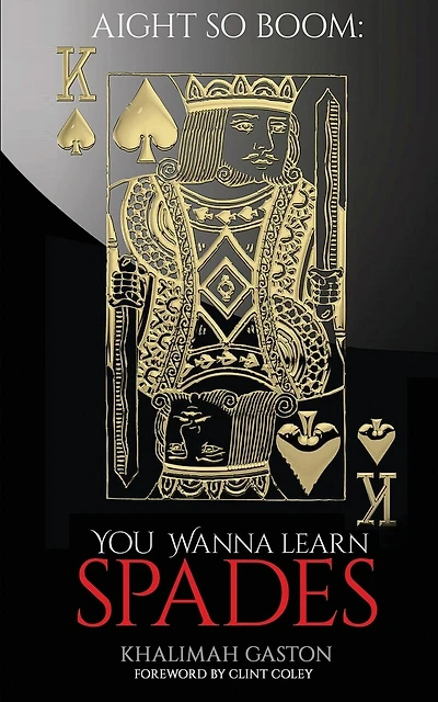 Aight So Boom: Wanna Learn Spades