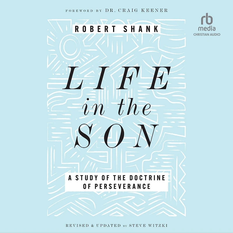 Life the Son: A Study of Doctrine Perseverance