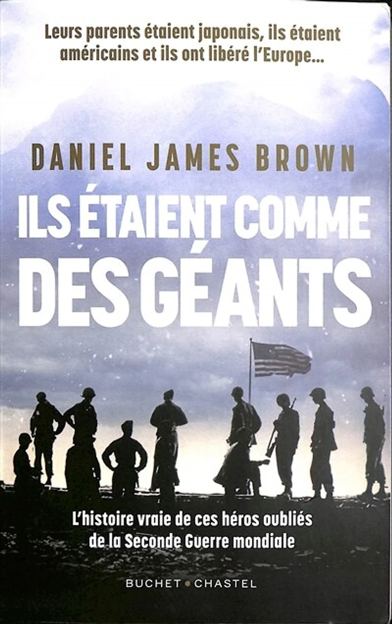 Ils étaient comme des géants: l'histoire vraie de ces héros oubliés la Seconde Guerre mondiale