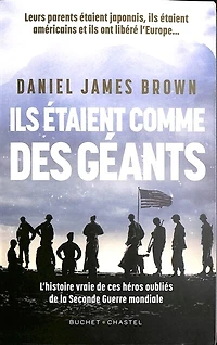 Ils étaient comme des géants: l'histoire vraie de ces héros oubliés la Seconde Guerre mondiale