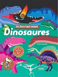Dinosaures: un livre tout animé