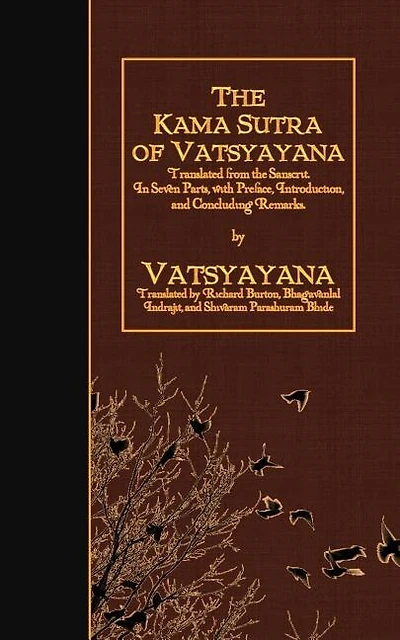 The Kama Sutra of Vatsyayana: Translated from the Sanscrit. In Seven Parts, with Preface, Introduction, and Concluding Remarks