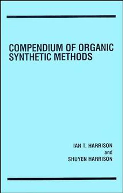 Compendium of Organic Synthetic Methods, Volume 2