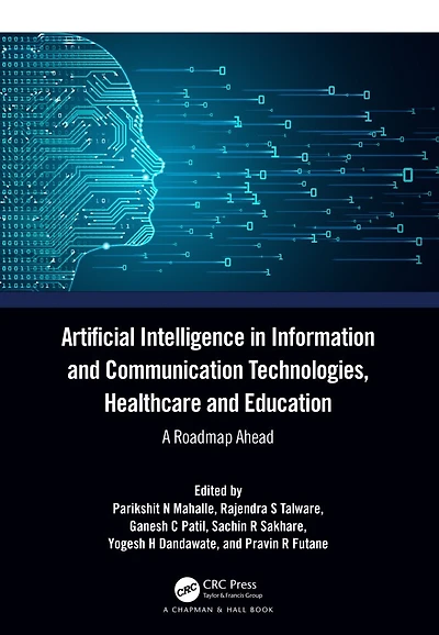 Artificial Intelligence Information and Communication Technologies, Healthcare Education: A Roadmap Ahead