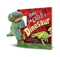 Snap & Snuggle: How to Catch a Dinosaur