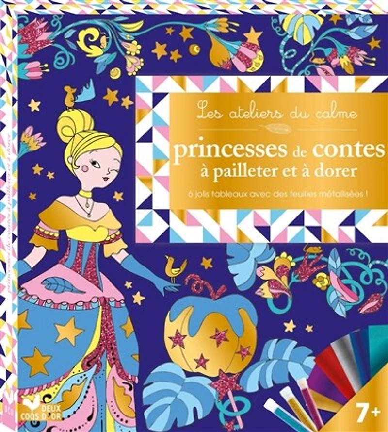 Coffret - Les ateliers du calme: Princesses de contes à pailleter et à dorer