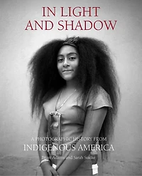 Light and Shadow: A Photographic History from Indigenous America