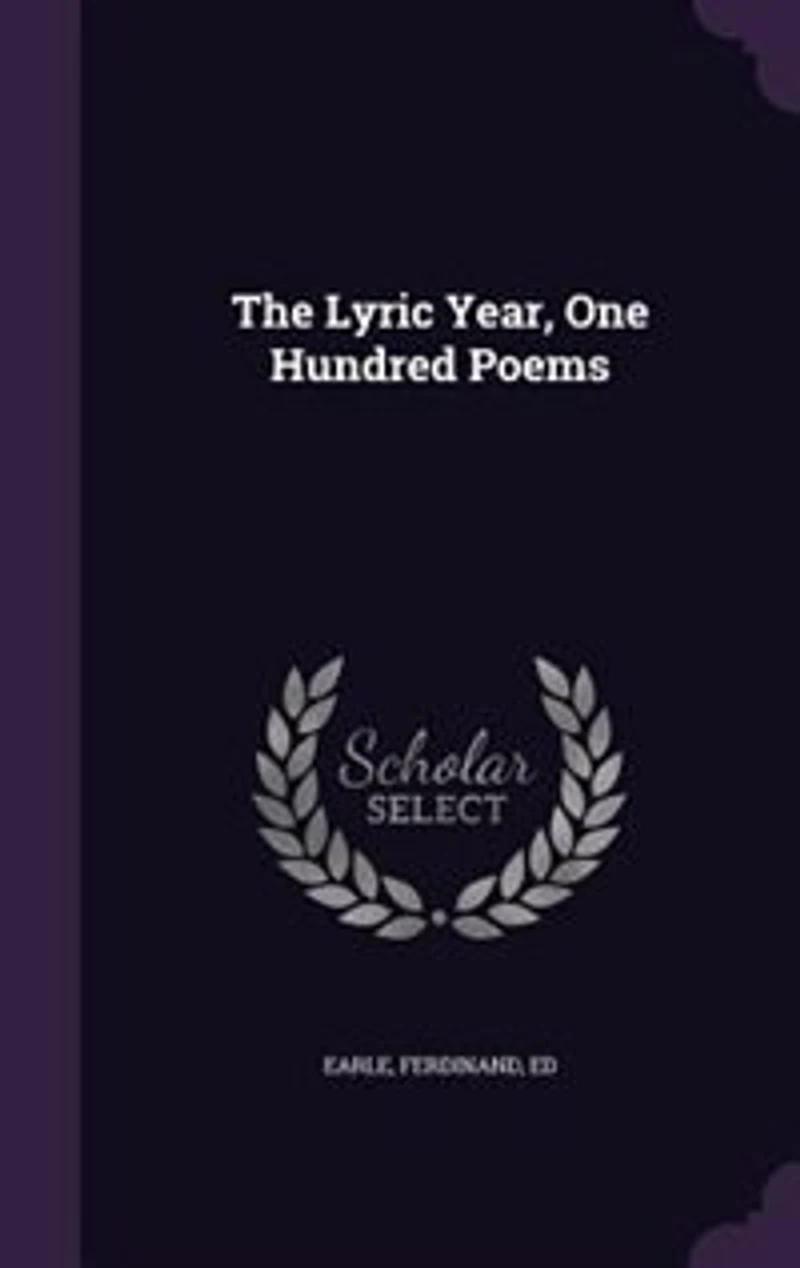 The Lyric Year, One Hundred Poems