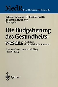 Die Budgetierung des Gesundheitswesens: Wo bleibt der medizinische Standard?
