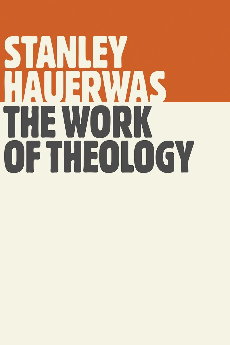 The Work Of Theology
