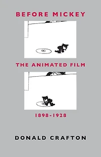 Before Mickey: The Animated Film 1898-1928