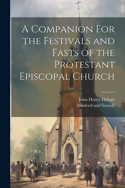 A Companion For the Festivals and Fasts of the Protestant Episcopal Church
