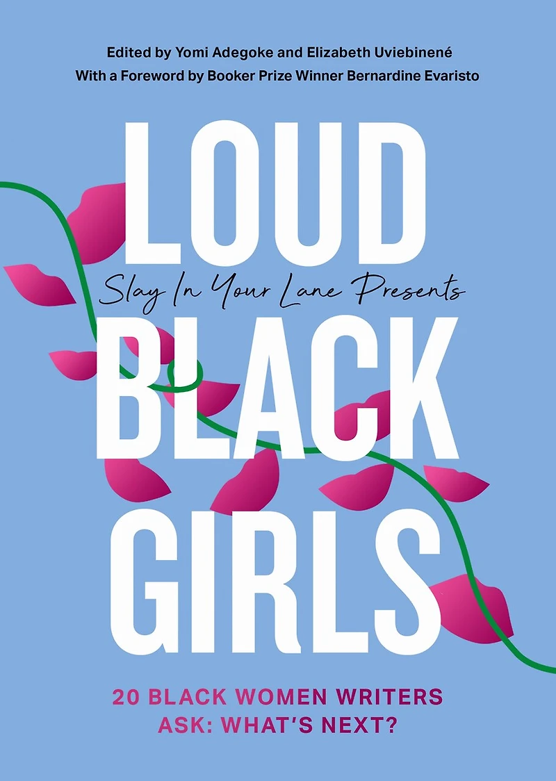 Loud Black Girls: 20 Women Writers Ask: What’s Next?