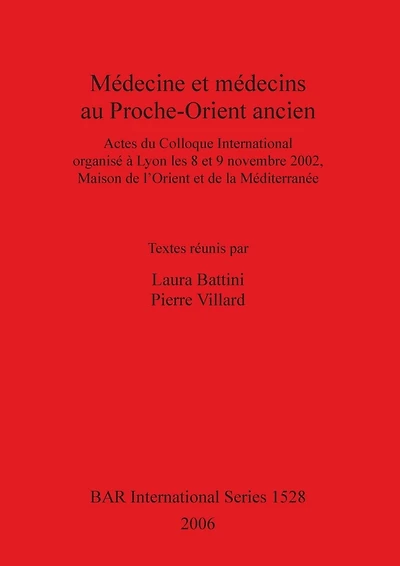 Médecine et médecins au Proche-Orient ancien