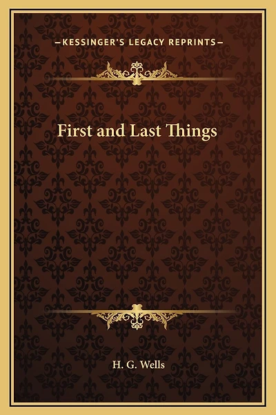 First and Last Things