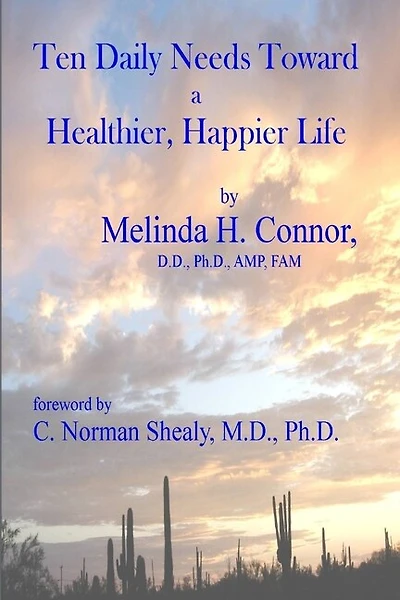 Ten Daily Needs toward a Healthier, Happier LIfe