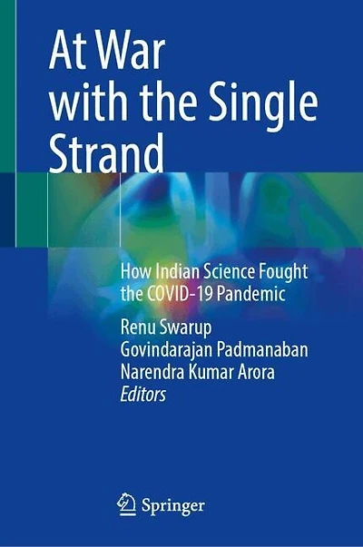 At War with the Single Strand: How Indian Science Fought COVID-19 Pandemic
