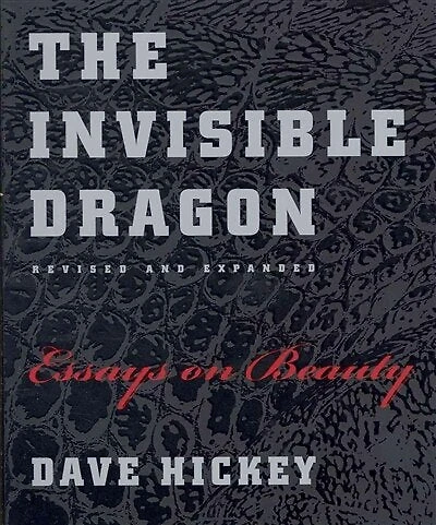 The Invisible Dragon: Essays on Beauty, Revised and Expanded