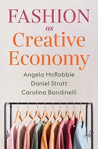 Fashion as Creative Economy: Micro-Enterprises London, Berlin and Milan