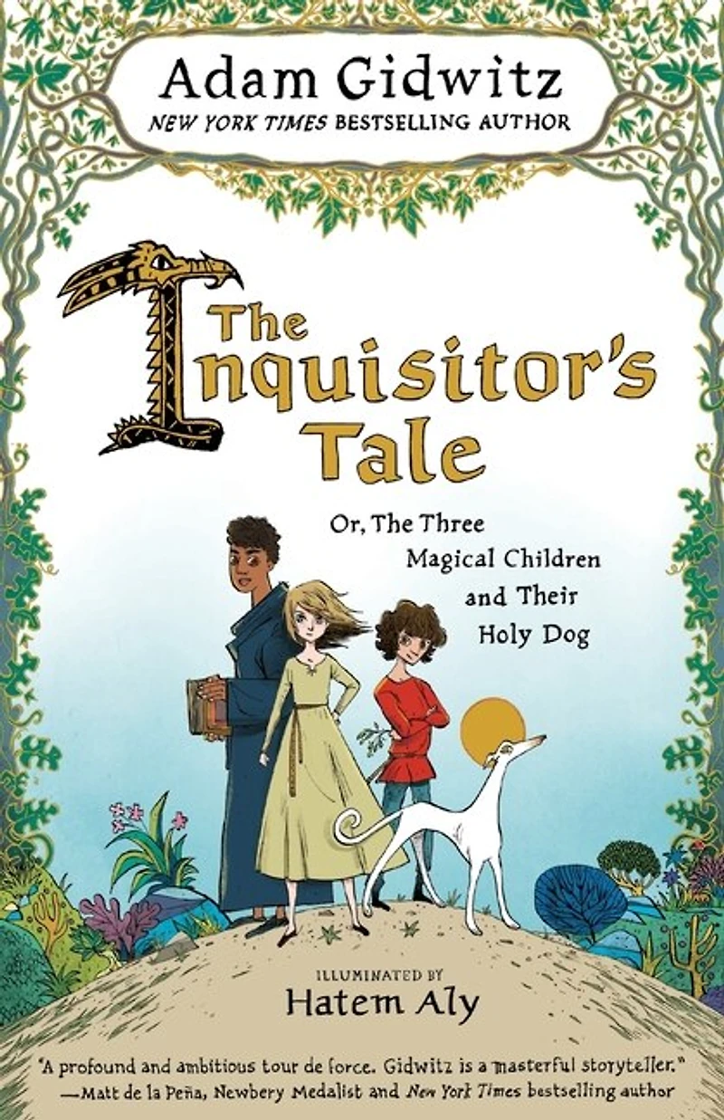 The Inquisitor's Tale: Or, the Three Magical Children and Their Holy Dog