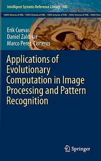 Applications of Evolutionary Computation Image Processing and Pattern Recognition