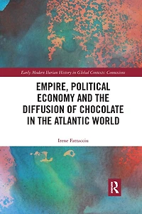 Empire, Political Economy, and the Diffusion of Chocolate Atlantic World
