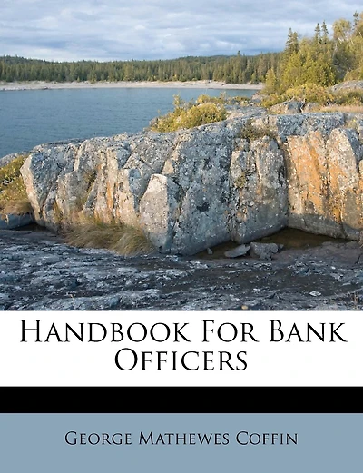 Handbook for Bank Officers (Classic Reprint)