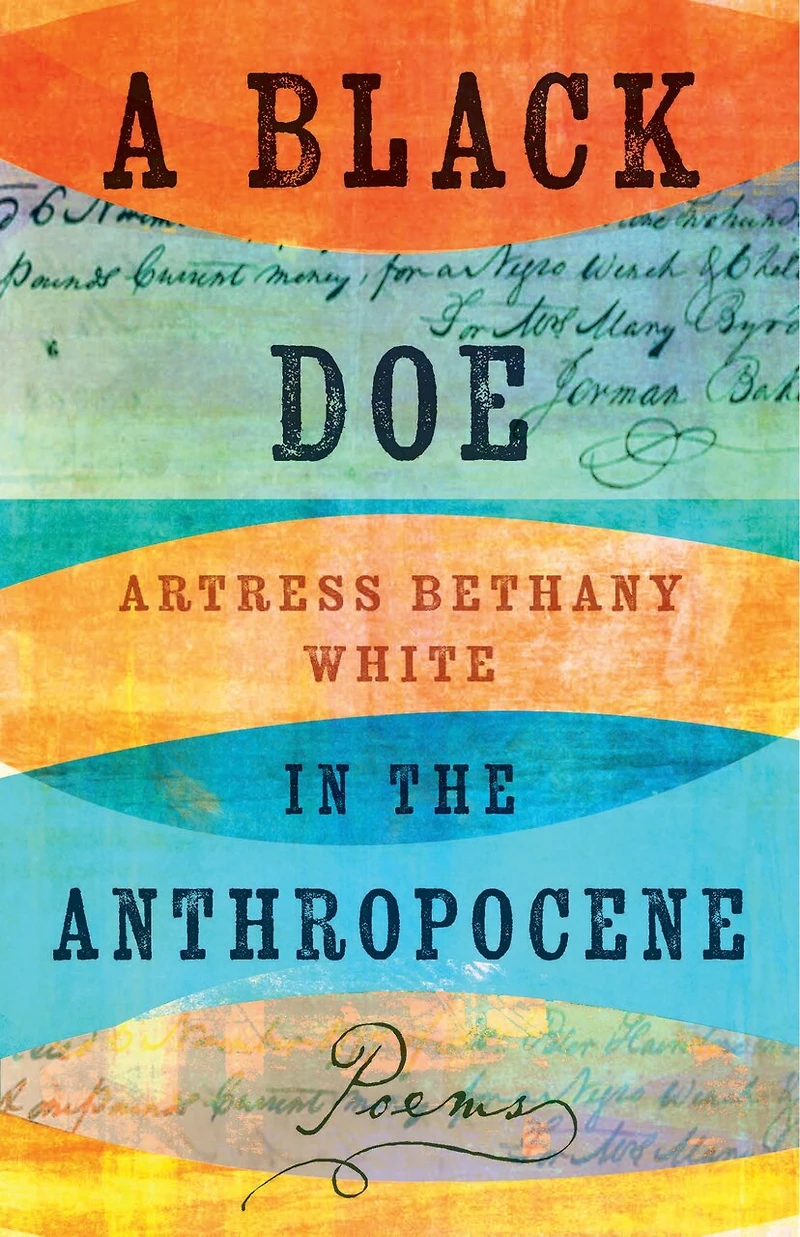 A Black Doe the Anthropocene: Poems