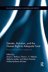 Gender, Nutrition, And The Human Right To Adequate Food: Toward An Inclusive Framework