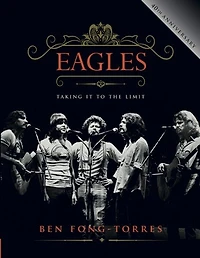 Eagles: Taking It to the Limit